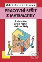 Matematika pro 8. roč. ZŠ - Pracovní sešit, sbírka úloh - přepracované vydání