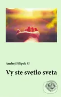 Vy ste svetlo sveta (Príhovory na sviatky svätých) - kniha z kategorie Duchovní život