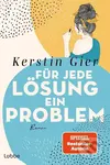 Für jede Lösung ein Problem - Kerstin Gier