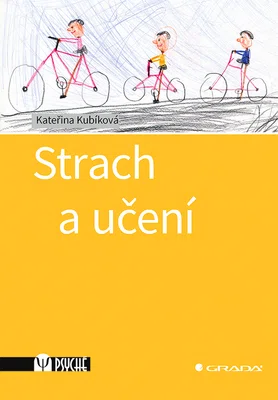 Kniha: Strach a učení od Kubíková Kateřina