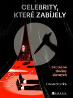 Celebrity, které zabíjely - Eduard Birke