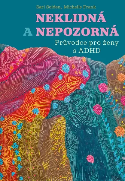 Neklidná a nepozorná - Sari Solden, Michelle Frank