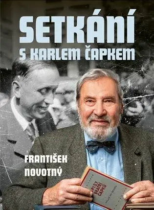 Setkání s Karlem Čapkem (poškozená) - František Novotný
