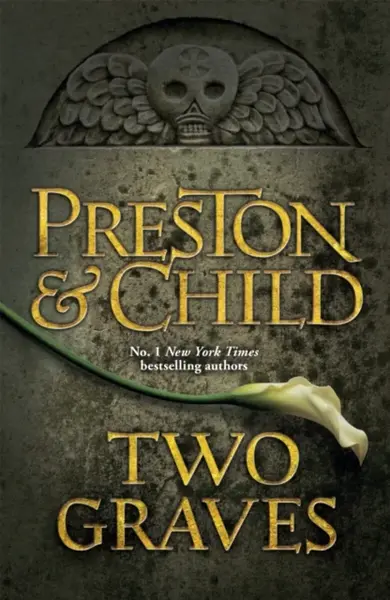 Two Graves - Douglas Preston, Lincoln Child