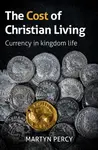 The Cost of Christian Living - Martyn Percy