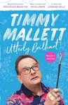 Utterly Brilliant! (My Life's Journey) - Timmy Mallett - kniha z kategorie Životopisy, reportáže a myšlenky