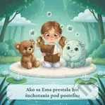 Ako sa Ema prestala báť šuchotania pod posteľou - Peter Bátor - kniha z kategorie Pohádky