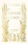 Oživení láskou - Ann Voskamp - kniha z kategorie Duchovní život