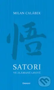 Satori ve Zlámané Lhotě - Milan Calábek - kniha z kategorie Poezie