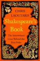 Shakespeare’s Book (The Intertwined Lives Behind the First Folio) - kniha z kategorie Historie