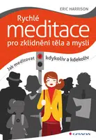 E-kniha: Rychlé meditace pro zklidnění těla a mysli od Harrison Eric