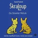 Silvester Matula – Padevět: Škraloup