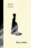 Žena v bílém (poškozená) - Wilkie Collins
