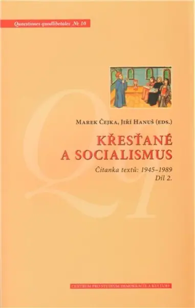 Křesťané a socialismus - 2.díl - Marek Čejka, Jiří Hanuš