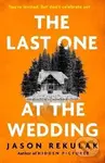 Last One at the Wedding - -