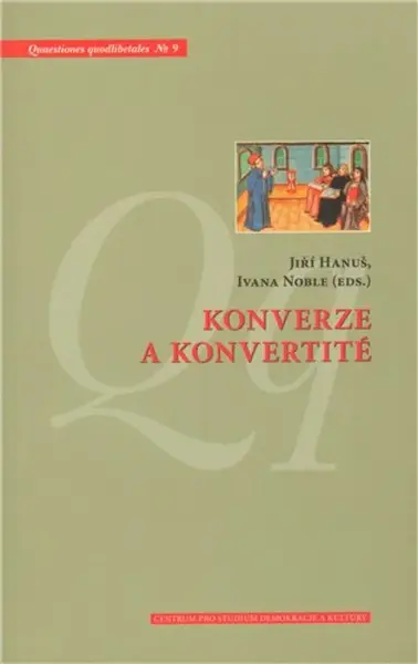 Konverze a konvertité - Jiří Hanuš, Ivana Noble