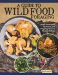 A Guide to Wild Food Foraging - David Squire