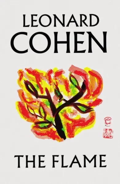 The Flame - Leonard Cohen