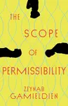The Scope of Permissibility - Zeynab Gamieldien