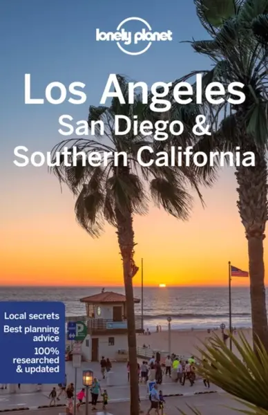 Lonely Planet Los Angeles & Southern California - Yanagihara Wendy, Lonely Planet, Ryan Ver Berkmoes, Alexis Averbuck, Julie Tremaine, Amelia Mularz