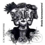 Bratia Karamazovovci - Fiodor Michajlovič Dostojevskij - audiokniha z kategorie Společenská beletrie