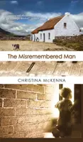 The Misremembered Man - Christina McKenna