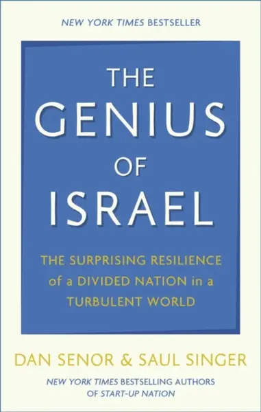 The Genius of Israel - Dan Senor, Saul Singer