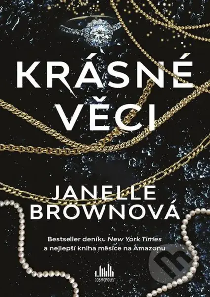 Krásné věci - Janelle Brown - kniha z kategorie Thrillery