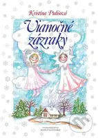 Vianočné zázraky - Kristína Pulišová - kniha z kategorie Pohádky