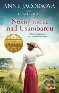 Něžný měsíc nad Usambarou - Anne Jacobs