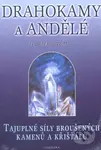 Drahokamy a andělé - Ursula Klinger-Raatz