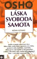Láska, svoboda, samota (Kóan vztahů) - Osho - kniha z kategorie Seberozvoj