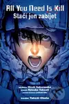 All You Need Is Kill (Stačí jen zabíjet) - Takeši Obata, Rjósuke Takeuči