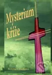 Mysterium kříže - Božena Cibulková - kniha z kategorie Náboženská literatura