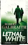 Lethal White - J.K. Rowling, Robert Galbraith - kniha z kategorie Detektivky, thrillery a horory