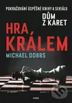 Hra králem - Michael Dobbs - kniha z kategorie Thrillery
