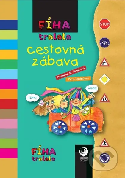 Fíha tralala Cestovná zábava - Damiána Bagínová, Ľuba Suchalová - kniha z kategorie Pro děti