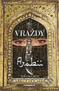 Vraždy v Arábii - Soňa Bulbeck - kniha z kategorie Detektivky, thrillery a horory