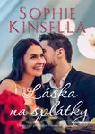 Láska na splátky - Sophie Kinsella
