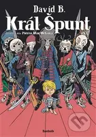 Král Špunt - David B. - kniha z kategorie Sci-fi, fantasy a komiksy