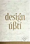 Design Ústí - Zdena Kolečkova, Michal Koleček - kniha z kategorie Design