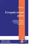 Evropské trestní právo - Jiří Kmec - kniha z kategorie Vysoké školy