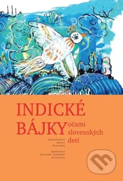 Indické bájky (očami slovenských detí) - kniha z kategorie Pohádky