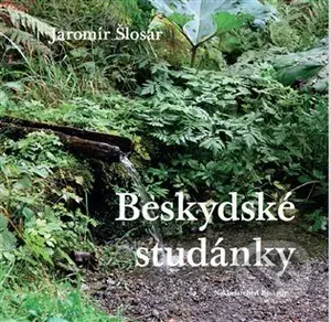 Beskydské studánky - Jaromír Šlosar - kniha z kategorie Cestopisy