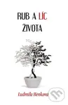 Rub a líc života - Ludmila Hénková