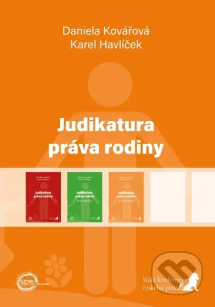 Judikatura práva rodiny (druhý doplněk) - Daniela Kovářová, Karel Havlíček - kniha z kategorie Občanské právo