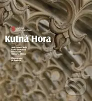 Kutná Hora (anglicky) - Aleš Pospíšil, Šárka Koukalová, Petr Macek, Michaela Ottová - kniha z kategorie Dějiny architektury