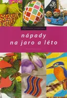 Nápady na jaro a léto - Michala Šmikmátorová - kniha z kategorie Omalovánky, vystřihovánky, papír