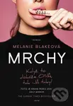 Mrchy (Když to dokáže ONA, tak JÁ taky!) - Melanie Blake - kniha z kategorie Společenská beletrie