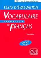 Vocabulaire progressif du francais: Intermédiaire Tests d´évaluation - kniha z kategorie Jazykové učebnice a slovníky